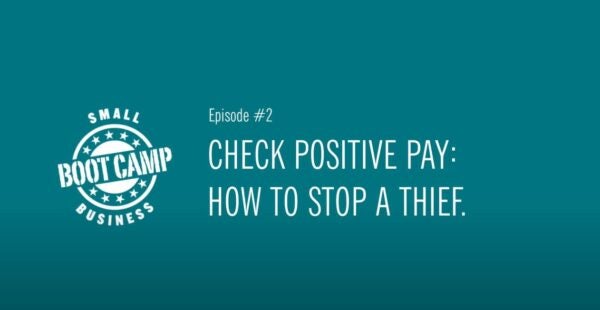Small Business Boot Camp Episode 2: Check Fraud