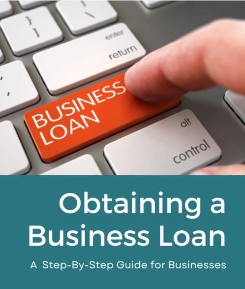 eBook cover for Business Loan Guide: 5 Steps to Getting a Loan guide